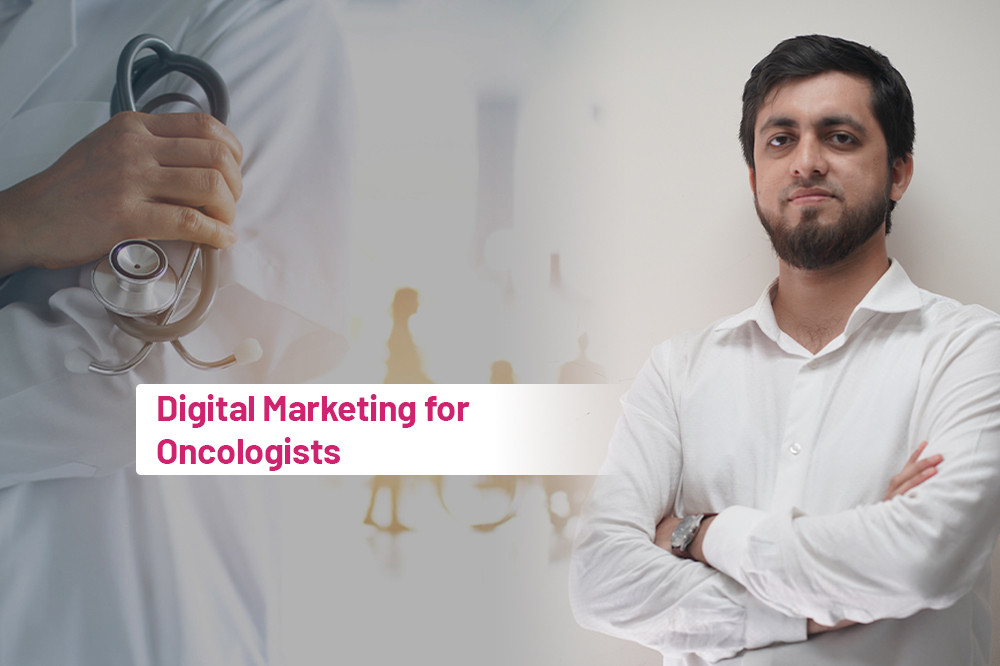  Digital Marketing for Oncologists